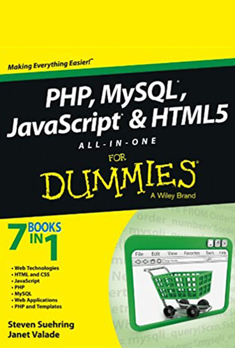 PHP, MySQL, JavaScript & HTML5 All–in–One For Dummies