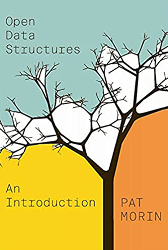 Open Data Structures: An Introduction (OPEL: Open Paths to Enriched Learning)