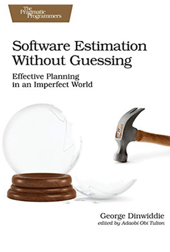 Software Estimation Without Guessing: Effective Planning in an Imperfect World