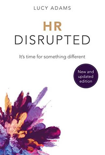 HR Disrupted: It’s Time for Something Different